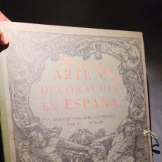 Libri antichi: ARTE Y DECORACIÓN EN ESPAÑA 1927 TOMO X 84 LÁMINAS