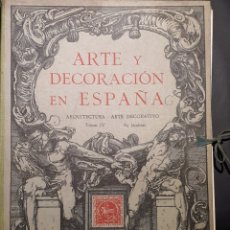 Libri antichi: ARTE Y DECORACIÓN EN ESPAÑA 1920 TOMO IV 84 LÁMINAS