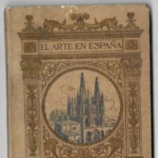 Libros antiguos: EL ARTE EN ESPAÑA -- Nº 1 CATEDRAL DE BURGOS