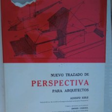 Libros antiguos: NUEVO TRAZADO DE PERSPECTIVA PARA AQUITECTOS - ADOLFO REILE- CANOSA - EDITORIAL CANOSA 1972