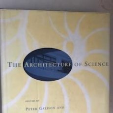 Libros antiguos: THE ARCHITECTURE OF SCIENCE. GALISON Y THOMPSON. THE MIT PRESS, 1999. PRIMERA EDICIÓN.