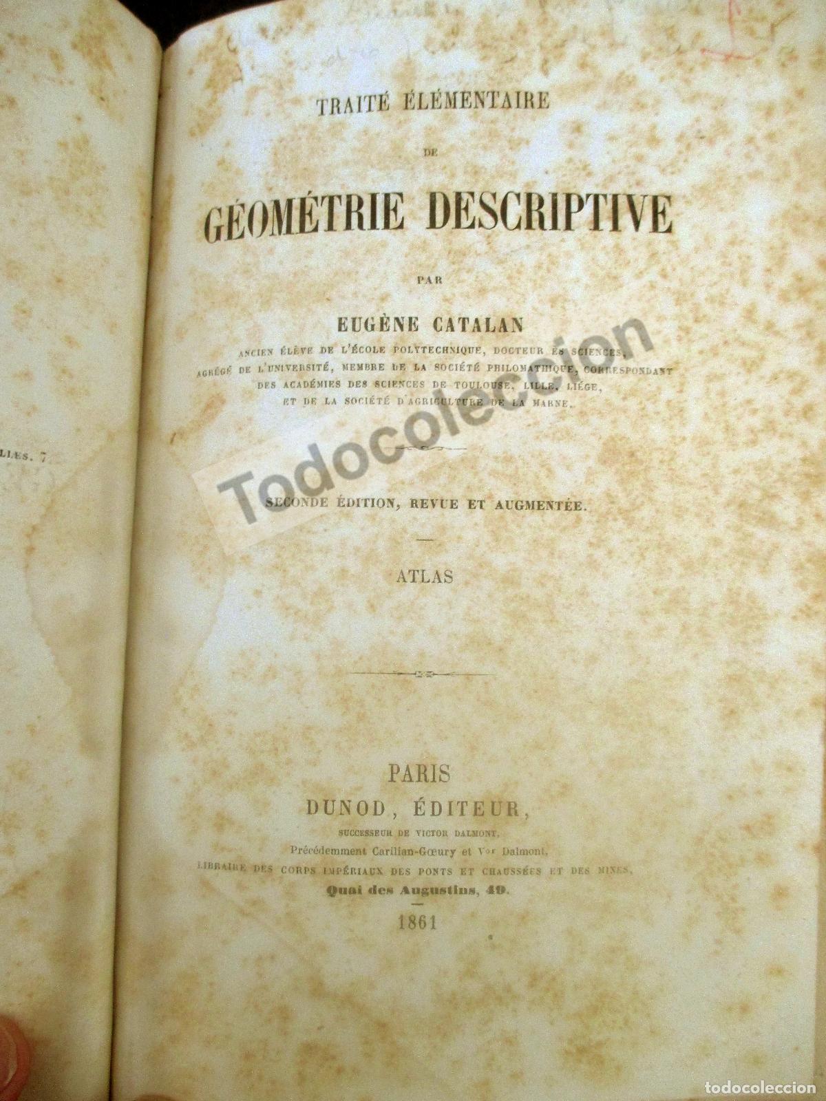 Libros antiguos: TRAITE GEOMETRIE DESCRIPTIVE. 1861. EUGENE CATALAN. PAR&Iacute;S. - Foto 3
