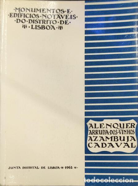 Libros antiguos: MONUMENTOS E EDIF&Iacute;CIOS NOT&Aacute;VEIS DO DISTRITO DE LISBOA. [VOL. 1] - Foto 1