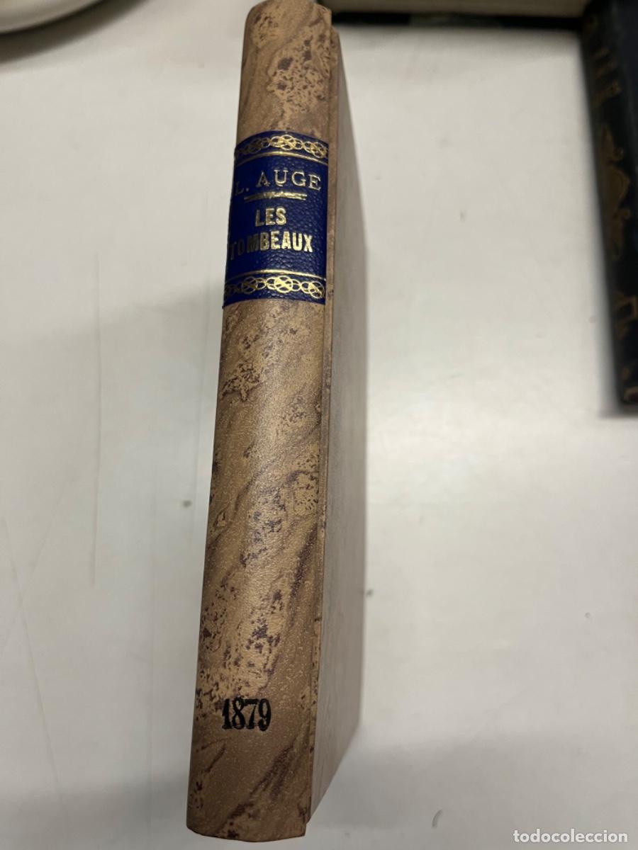 Libros antiguos: Auge, L. - Les tombeaux - Foto 1