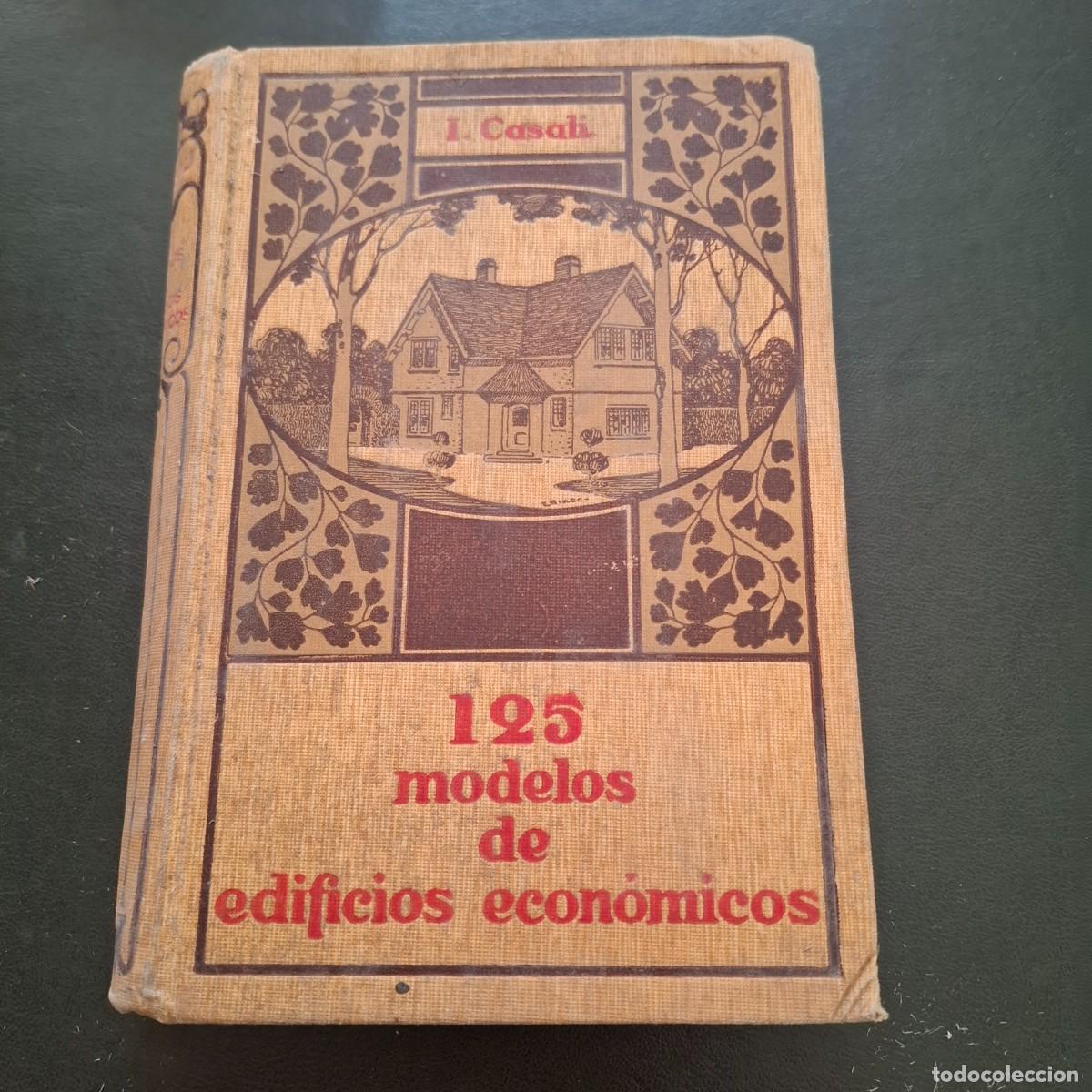 Libros antiguos: 125 modelos de edificios econ&oacute;micos - I.Casali - 1915 - Foto 1