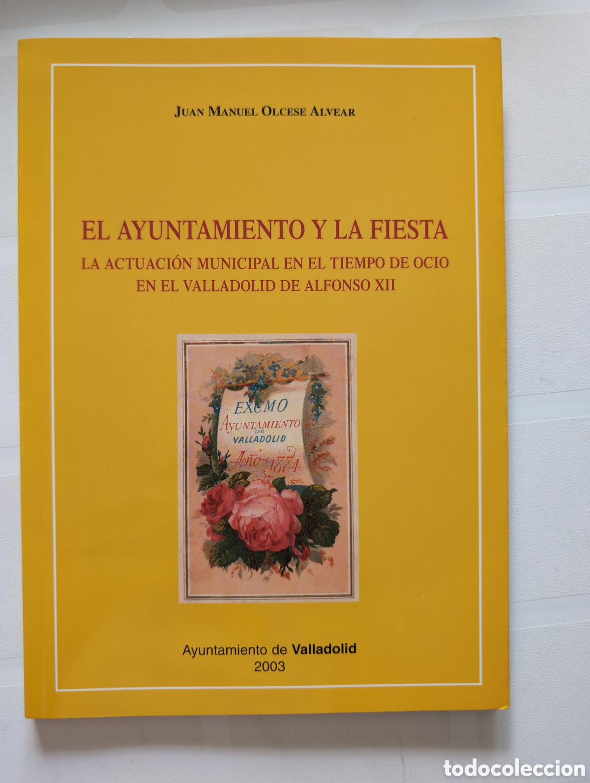 Old books: El ayuntamiento y la fiesta Valladolid