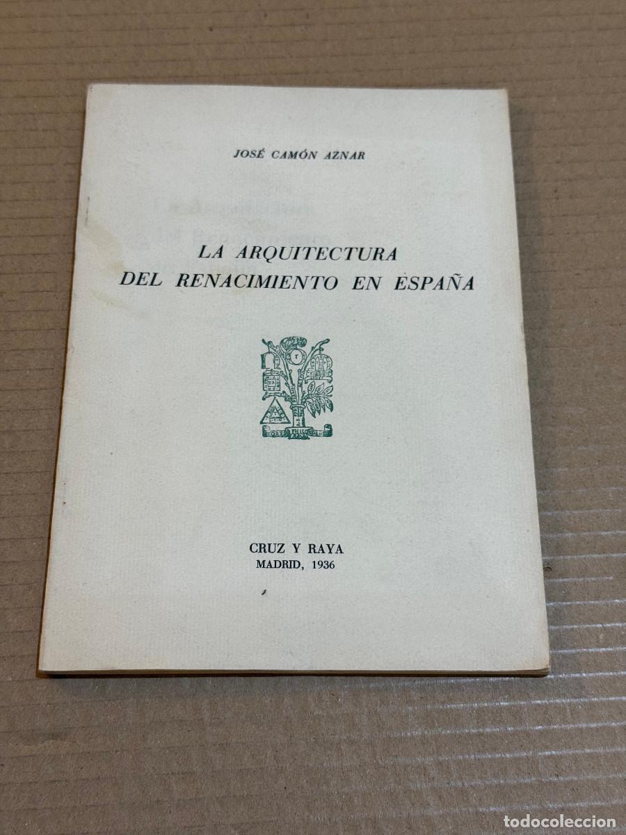 Libros antiguos: JOSE CAMON AZNAR / PRIMERA EDICION / ARQUITECTURA