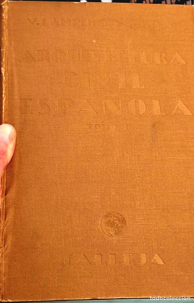 Libros antiguos: Arquitectura civil espa&ntilde;ola S. I a XVIII - Vicente Lamp&eacute;rez y Romea