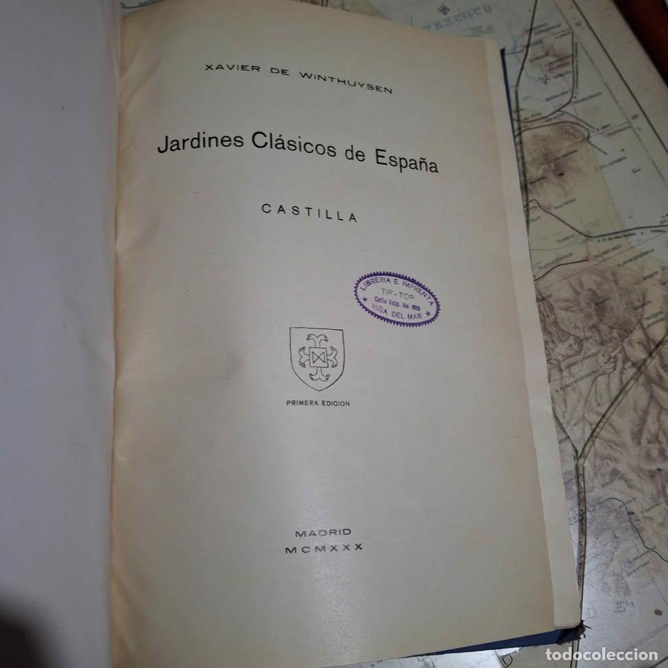 Libros antiguos: Jardines Cl&aacute;sicos de Espa&ntilde;a: Castilla. Xavier de Winthuysen. 1930 [Primera Edici&oacute;n]