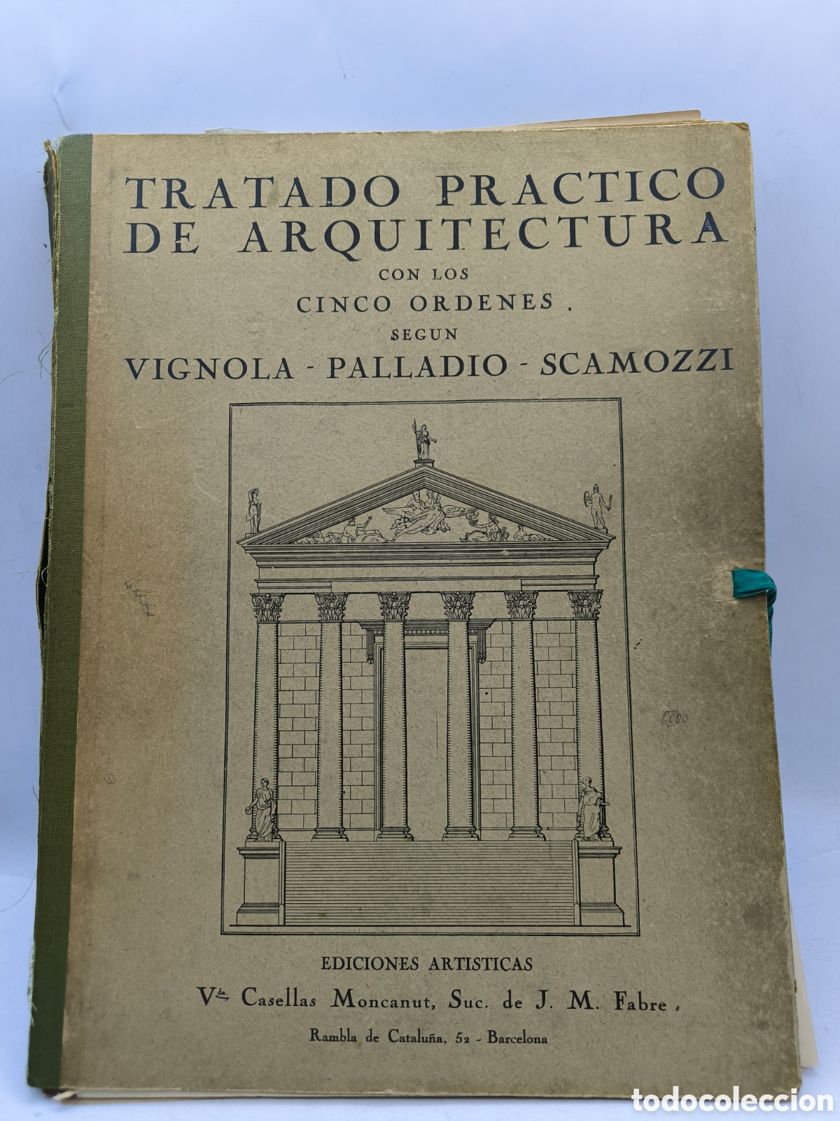 Libros antiguos: Tratado pr&aacute;ctico de arquitectura con los cinco &oacute;rdenes seg&uacute;n Vignola-Palladio-Scamozzi