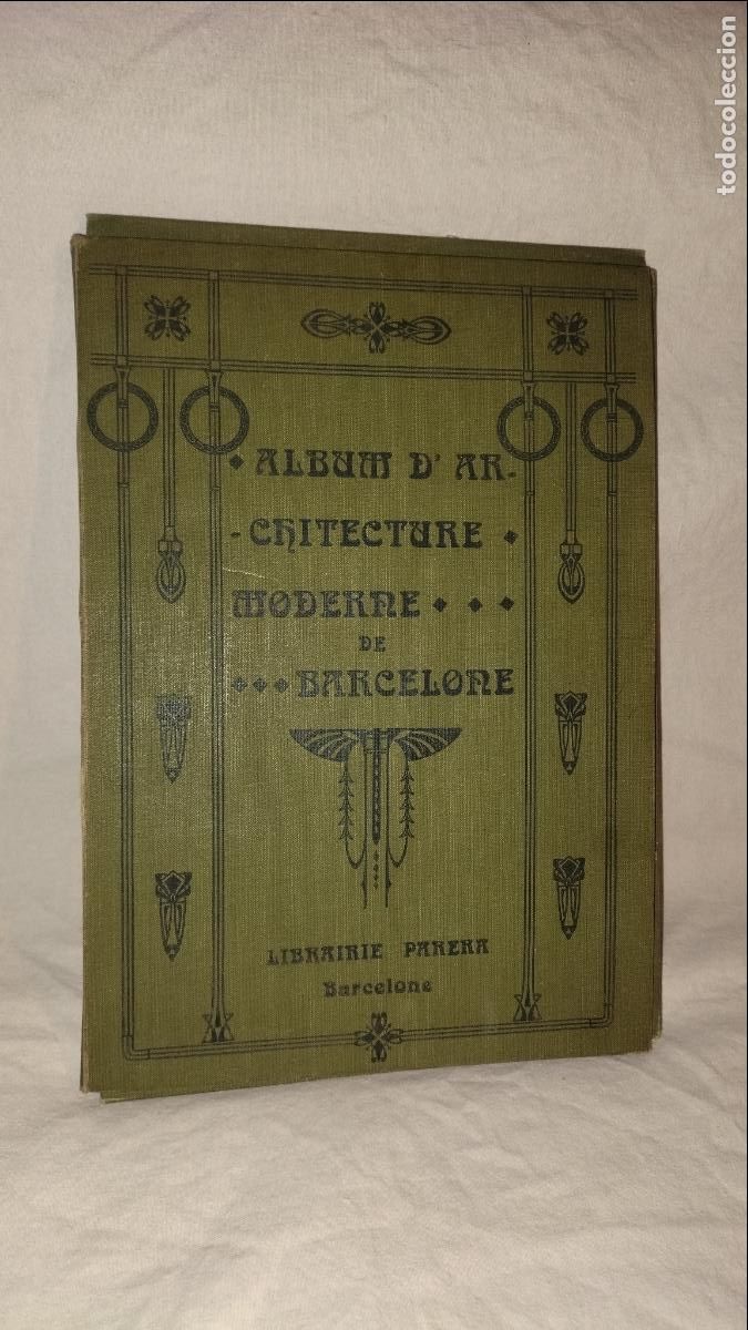 Libros antiguos: L'Album d'Architecture Moderne de Barcelone a&ntilde;o 1911.