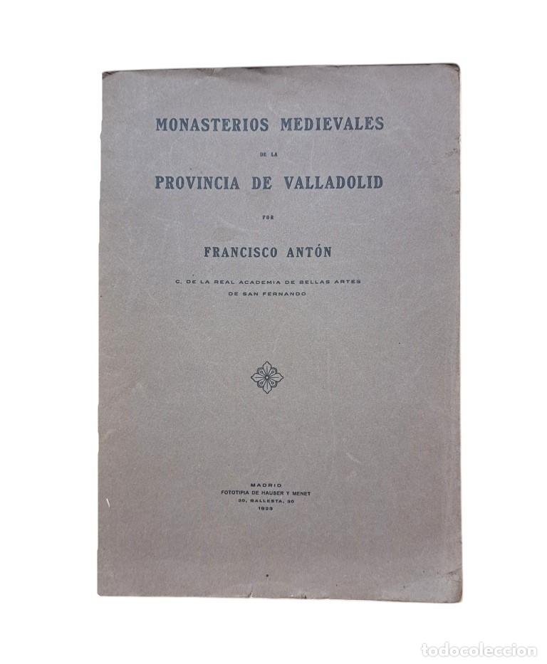 Antiquarische B&uuml;cher: Ant&oacute;n, Francisco.- MONASTERIOS MEDIEVALES DE LA PROVINCIA DE VALLADOLID