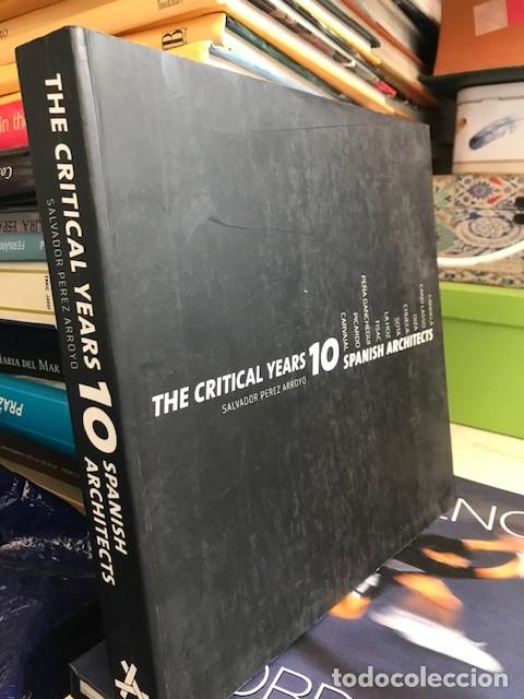 Libros antiguos: The critical years 10 spanish arquitects- de SALVADOR PEREZ ARROYO