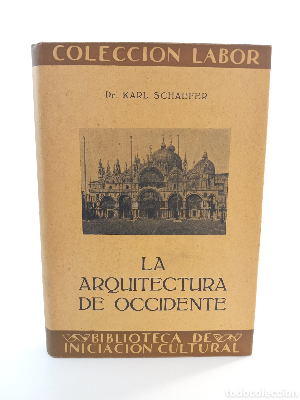 Libros antiguos: La Arquitectura de Occidente. Karl Schaeffer. Labor, primera edici&oacute;n, 1929. Ilustrado.