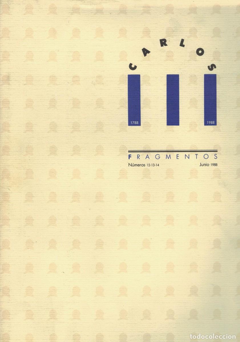 Libros antiguos: Carlos III 1788-1988. Fragmentos 12-13-14 Junio 1988