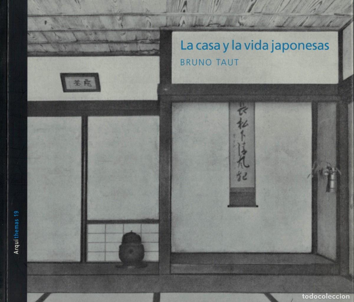 Libros antiguos: Bruno Taut, La casa y la vida japonesas