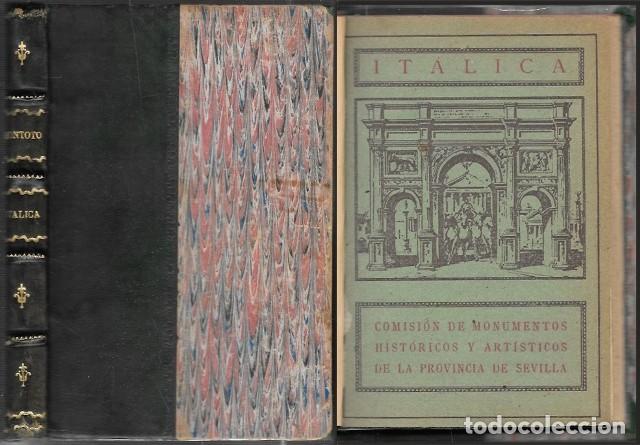 Libros antiguos: ITALICA - COMISION DE MONUMENTOS HISTORICOS Y ARTISTICOS DE LA PROVINCIA DE SEVILLA - A-LSEV-4039