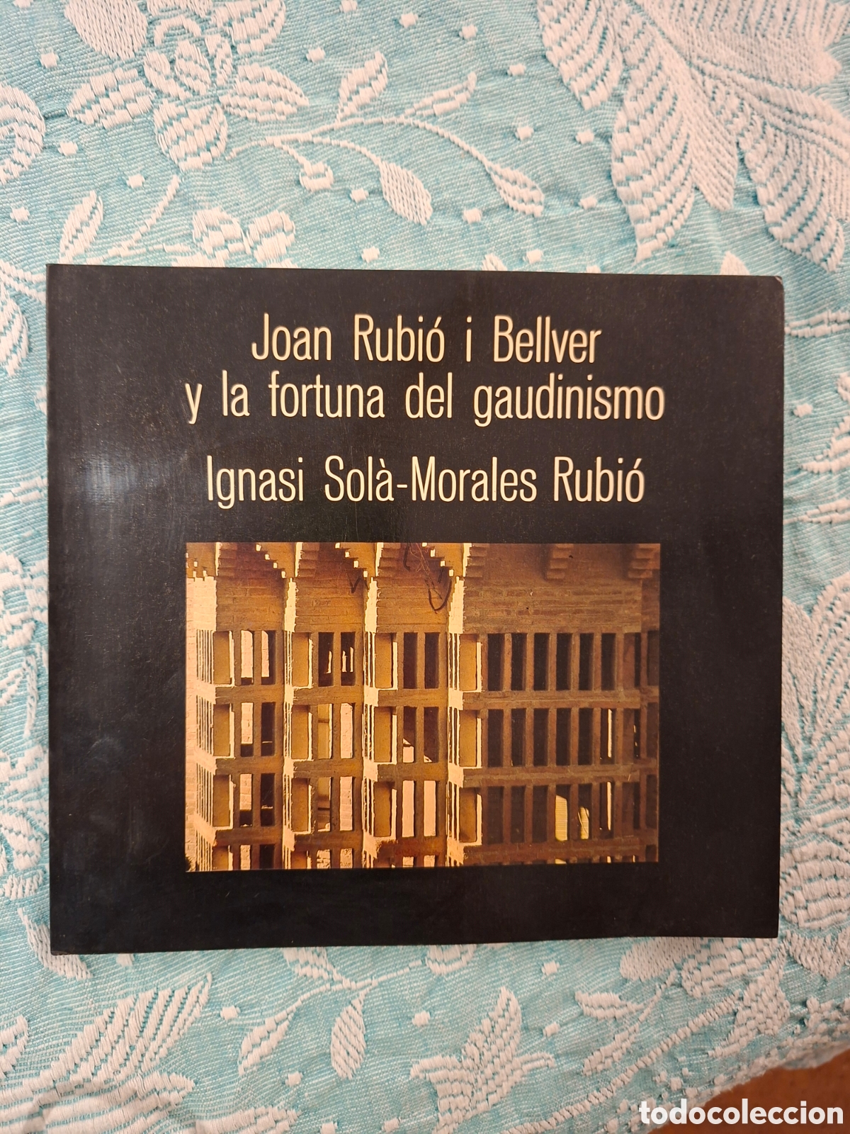 Libros antiguos: Joan Rubio y Bellver y la fortuna del Gaudismo