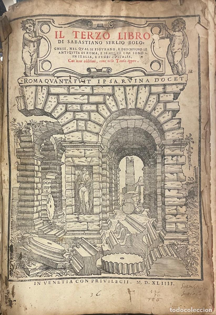Libros antiguos: Il Terzo Libro di Sabastiano Serlio Bolo. Regole Generali di Architettura