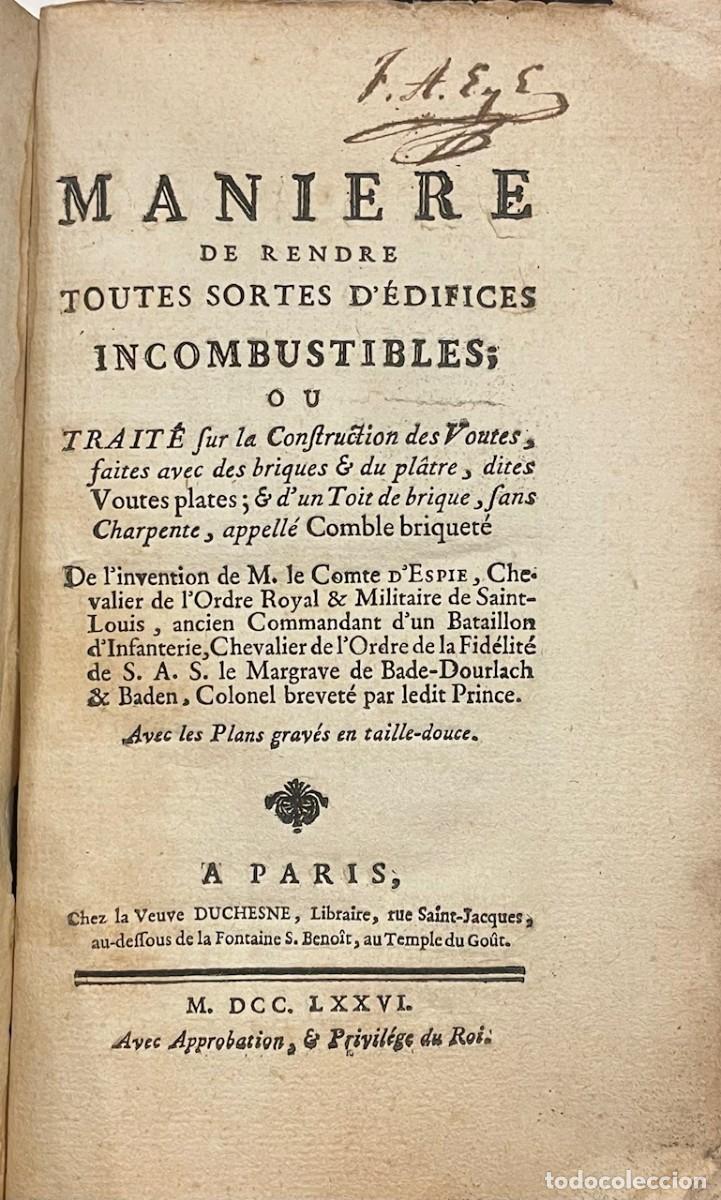 Libros antiguos: Maniere de Rendre Toutes Sortes D'Edifices Incombustibles. F&eacute;lix-Fran&ccedil;ois d'Espi&eacute;