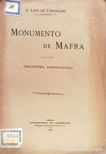 Libros antiguos: CARVALHO. (J. Lino de) - O MONUMENTO DE MAFRA.