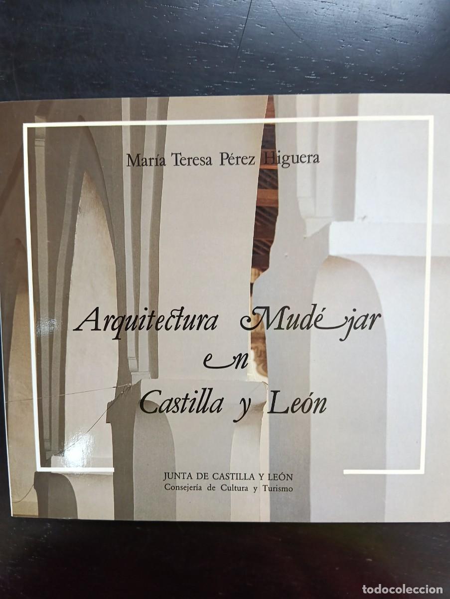 Libros antiguos: Arquitectura mud&eacute;jar en Castilla y Le&oacute;n