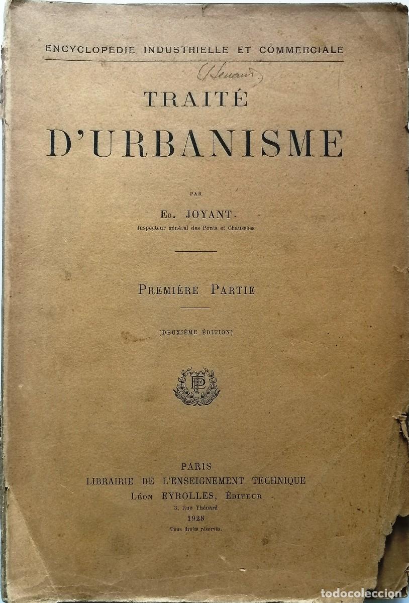 Libros antiguos: TRAIT&Eacute; D&rsquo;UBANISME-ENCYCLOPEDIE INDUSTRIELLE ET COMMERCIALE- Parte I y Parte II. 1928,1929