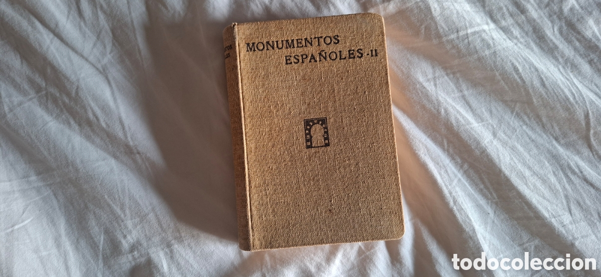 Libros antiguos: Monumentos espa&ntilde;oles. Cat&aacute;logo declarados nacionales, TOMO 2 1932