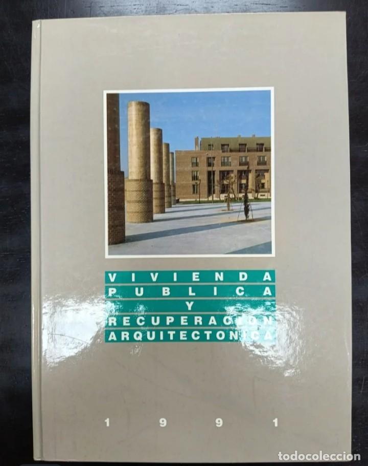Libros antiguos: Vivienda p&uacute;blica y recuperaci&oacute;n arquitect&oacute;nica