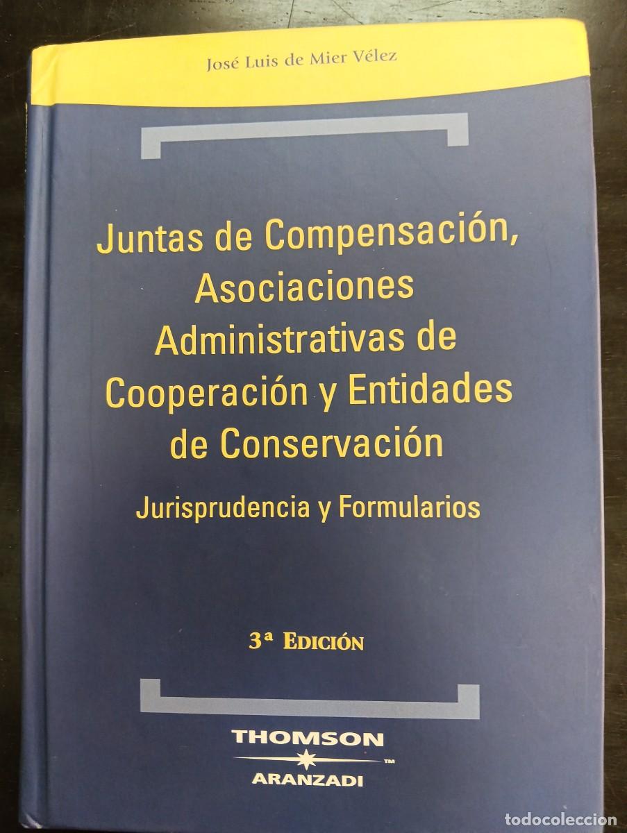 Libros antiguos: Juntas de compensaci&oacute;n, asociaciones administra...