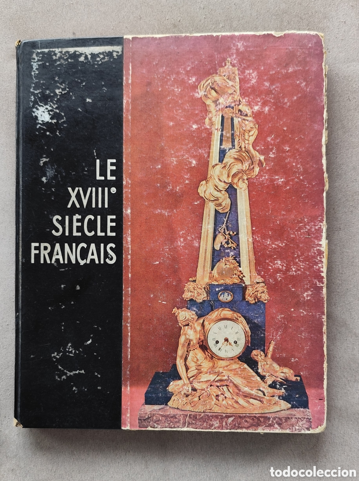 Libros antiguos: Libro raro Le XVIII Si&egrave;cle Fran&ccedil;ais