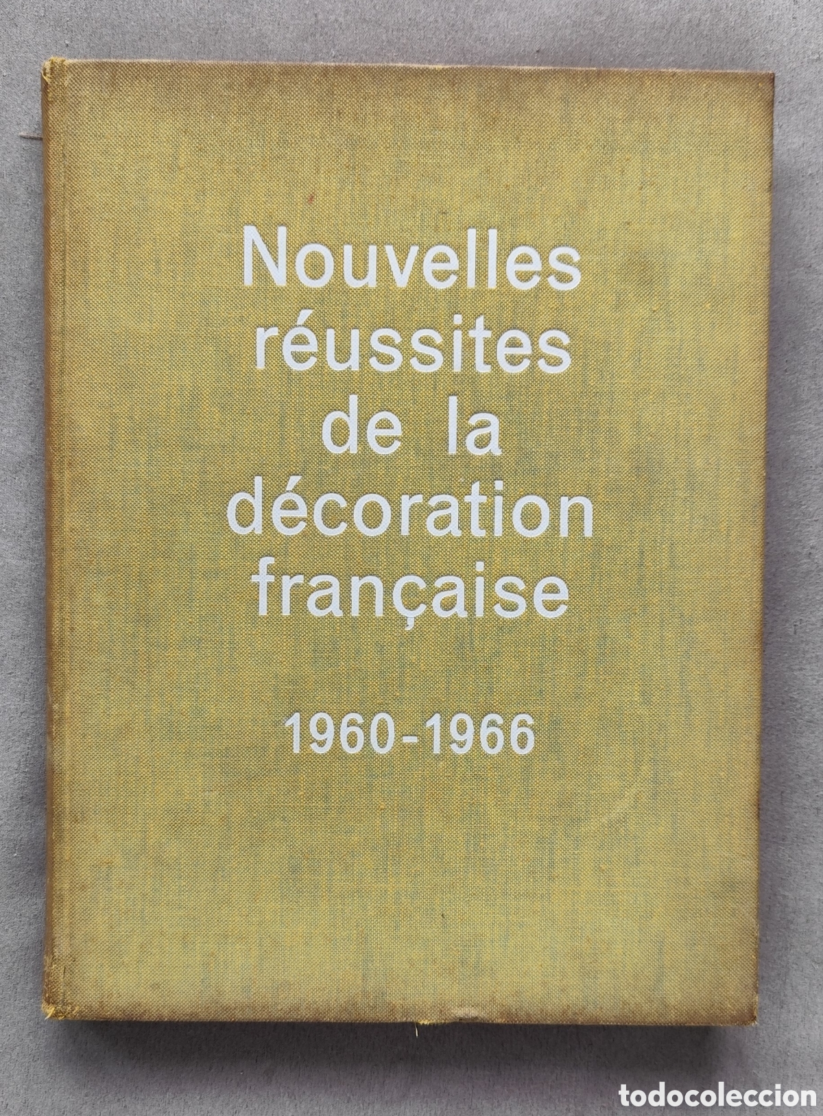Libros antiguos: Libro raro Decoraci&oacute;n Francesa de 1960 a 1966