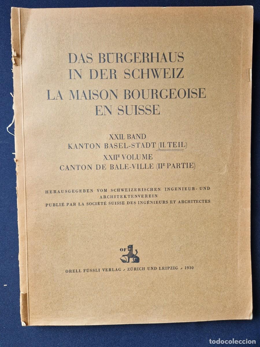 Libros antiguos: SIA - Das B&uuml;rgerhaus in der Schweiz Band XXII (Basilea) - 1930 - Arquitectura