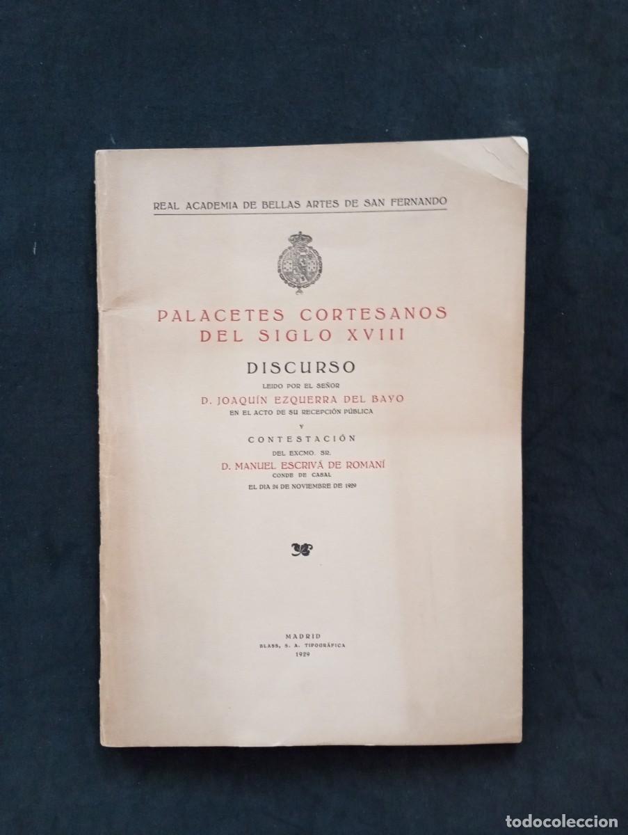Libros antiguos: PALACETES CORTESANOS DEL SIGLO XVIII. JOAQU&Iacute;N EZQUERRA Y MANUEL ESCRIV&Aacute;. MADRID, 1929.