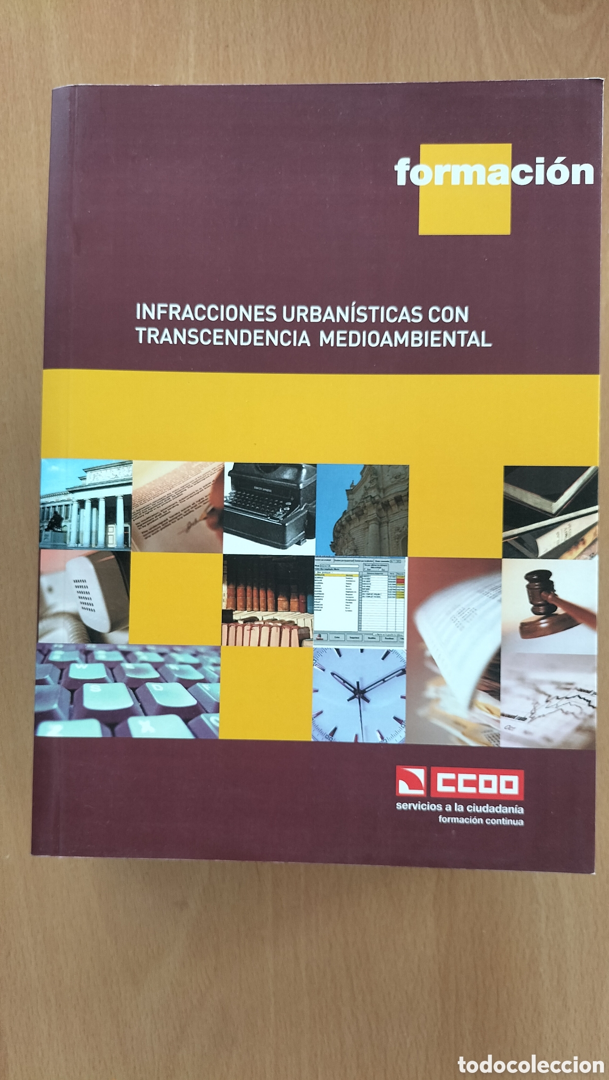 Libros antiguos: formaci&oacute;n INFRACCIONES URBAN&Iacute;STICAS CON TRANSCENDENCIA MEDIOAMBIENTAL Y DERECHO URBAN&Iacute;STICA