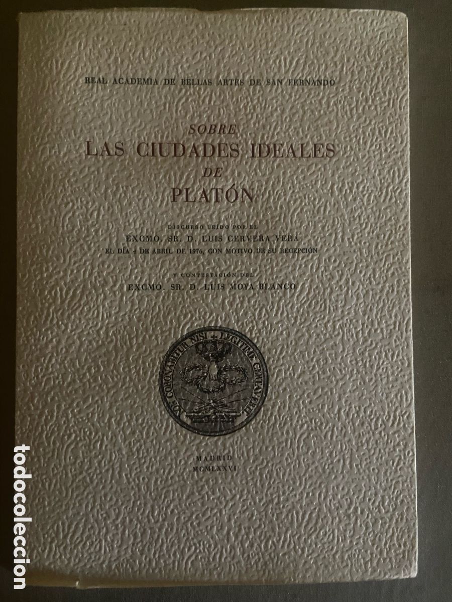 Libros antiguos: SOBRE LAS CIUDADES IDEALES DE PLATON. LUIS CERVERA VERA. TIRADA LIMITADA