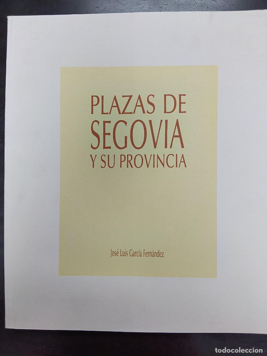 Libros antiguos: Plazas de Segovia y su provincia