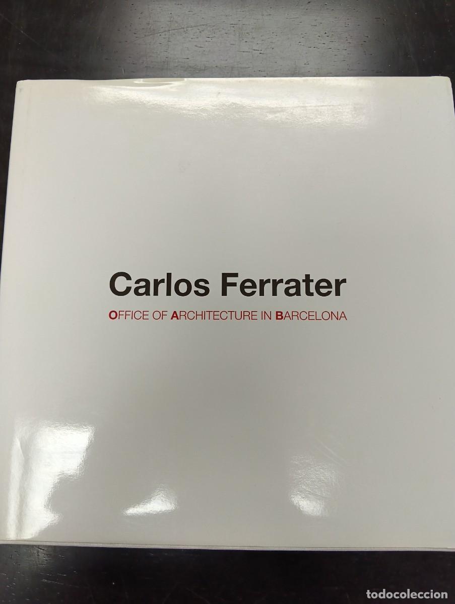 Libros antiguos: CARLOS FERRATER OFFICE ARCHITECTURE IN BARCELONA