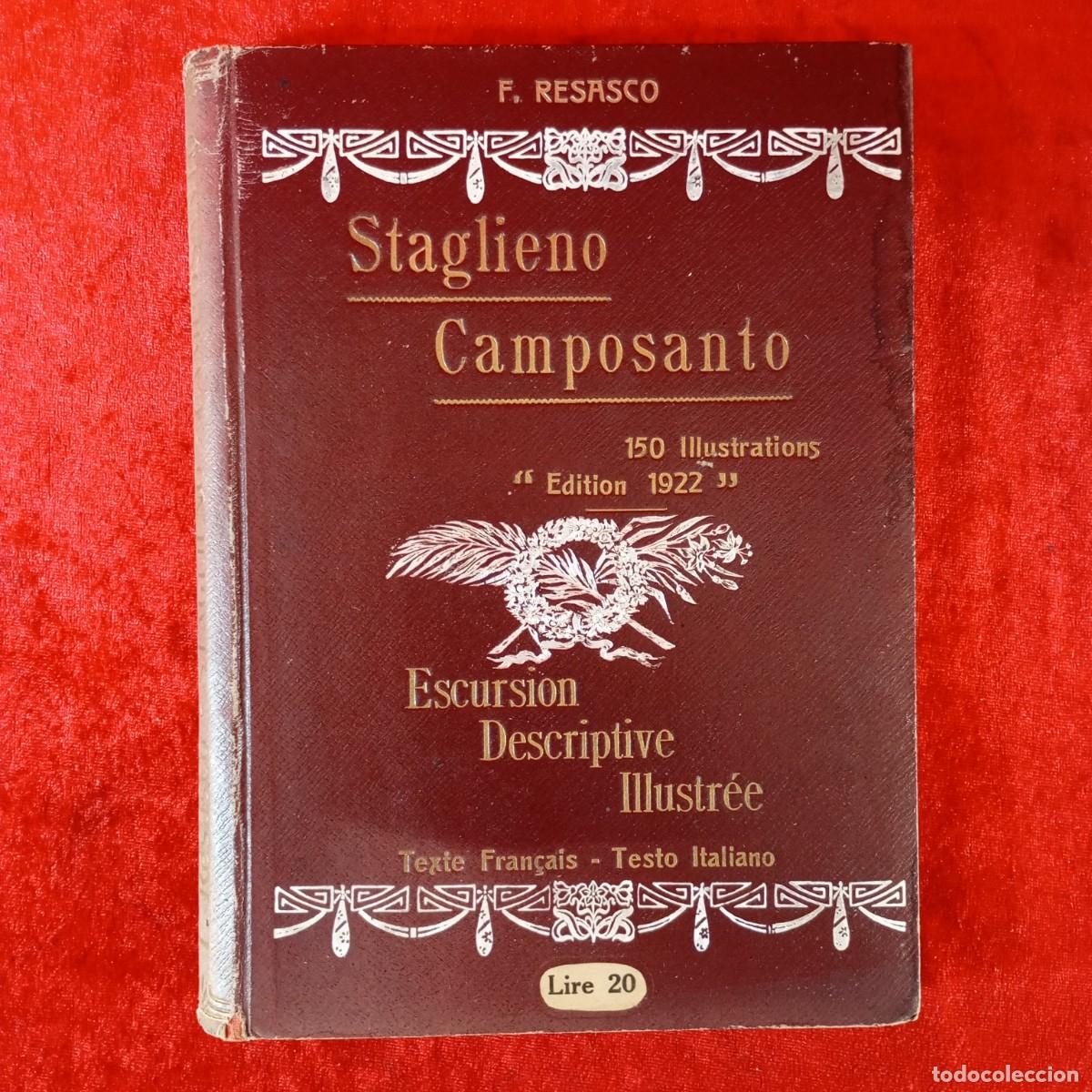 Libros antiguos: STAGLIENO CAMPOSANTO - F. RESASCO - ESCURSION DESCRIPTIVE ILLUSTR&Eacute;E - 150 ILLUSTRATIONS - 1922 / 477