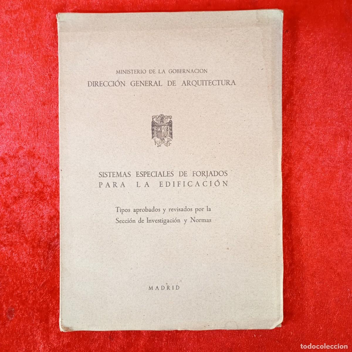 Libros antiguos: SISTEMAS ESPECIALES DE FORJADOS PARA LA EDIFICACI&Oacute;N - MADRID - DIRECCI&Oacute;N GENERAL ARQUITECTURA / 478