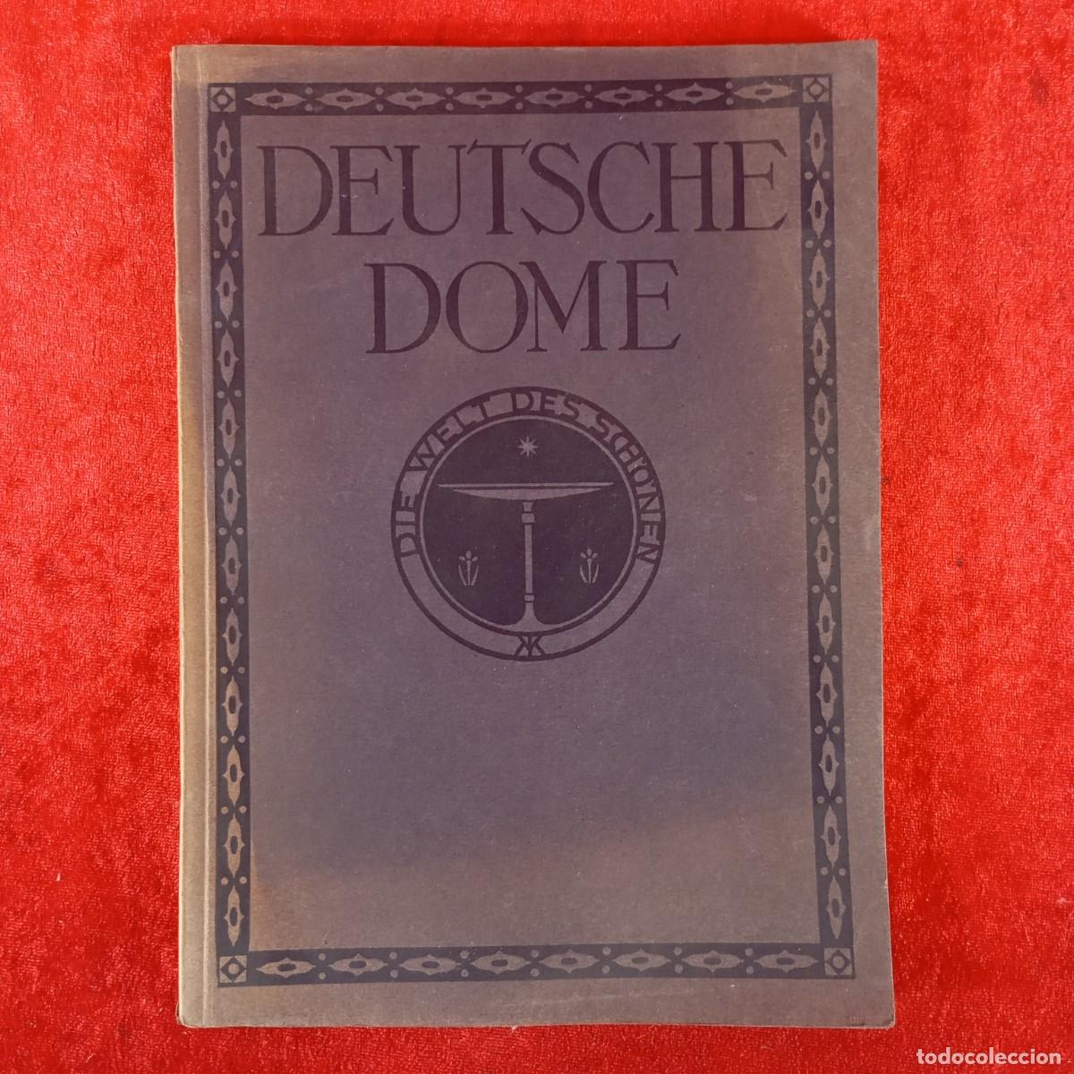 Libros antiguos: DEUTSCHE DOME - DIE WELT DES SCH&Ouml;NEN - 1910 / 1258