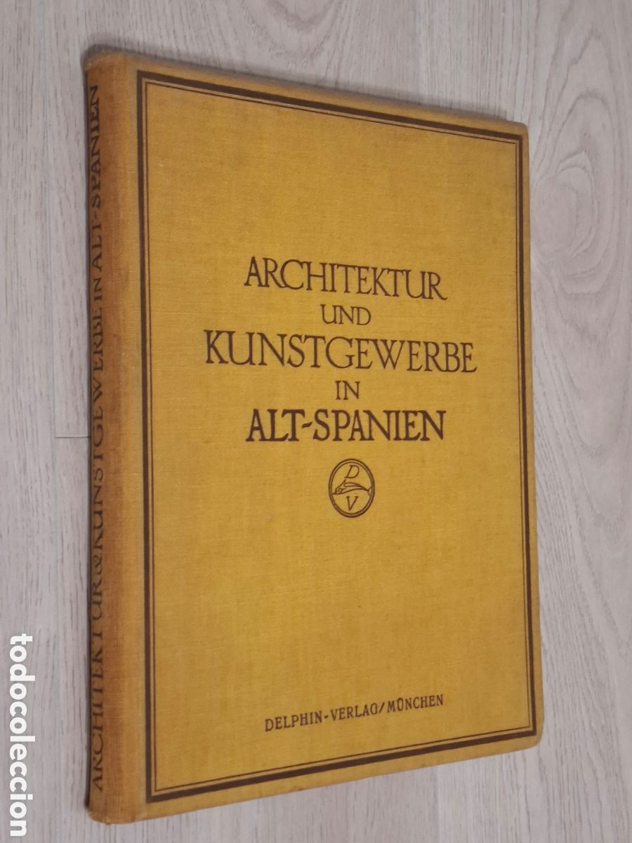 Livres anciens: Architektur und Kunstgewerbe in Alt-Spanien, August L Mayer, con 361 fotograf&iacute;as, 1920