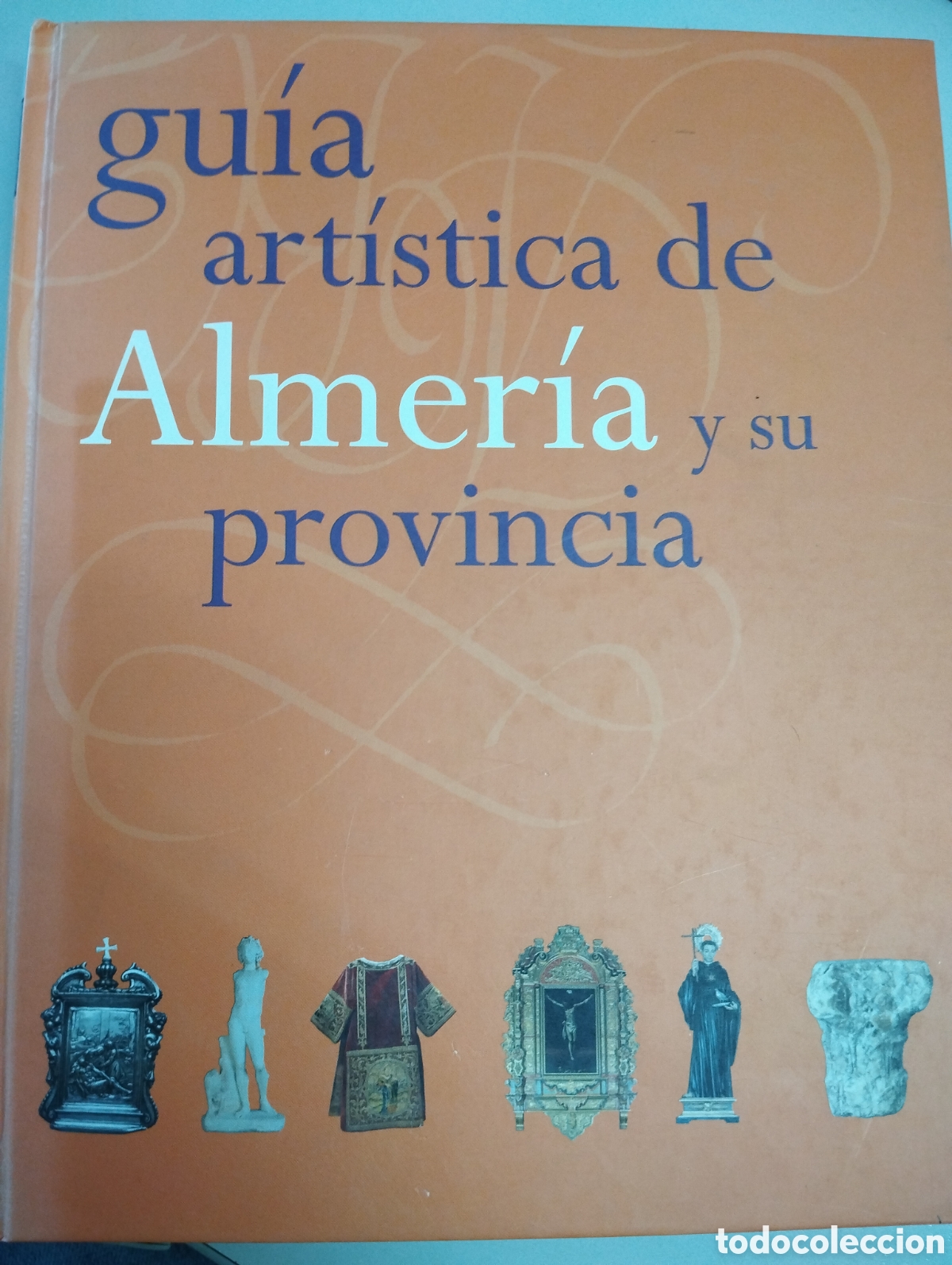 Libros antiguos: Guia Art&iacute;stica de Almer&iacute;a y su provincia