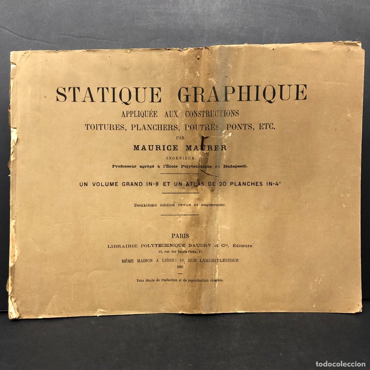 Libros antiguos: STATIQUE GRAPHIQUE - MAURICE MAYRER - PARIS - 1886 / 1906