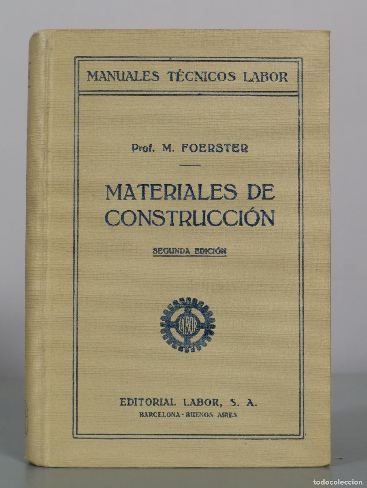 Libros antiguos: Materiales de Construcci&oacute;n - Prof. M. Foerster - Segunda Edici&oacute;n - Editorial Labor