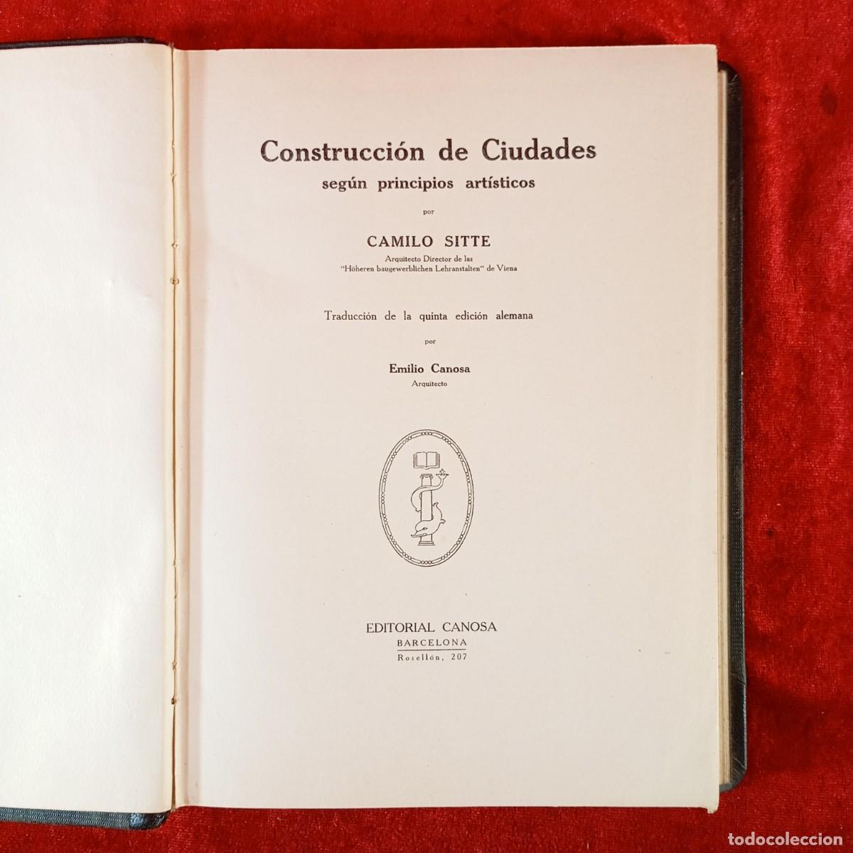 Libros antiguos: CONSTRUCCI&Oacute;N DE CIUDADES SEG&Uacute;N PRINCIPIOS ART&Iacute;STICOS - CAMILO SITTE - NUMERADO 390 - 1926 / 2174