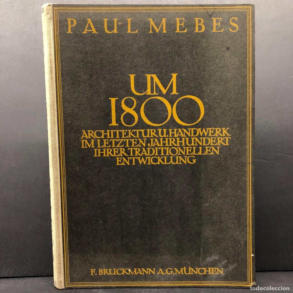Libros antiguos: PAUL MEBES - UM 1800 ARCHITEKTUR U. HANDWERK - F. BRUCKMANN A. G. M&Uuml;NCHEN - 1920 / 111
