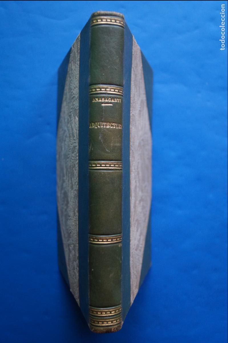 Libros antiguos: ENSE&Ntilde;ANZA DE LA ARQUITECTURA. TEODORO DE ANASAGASTI. 1923