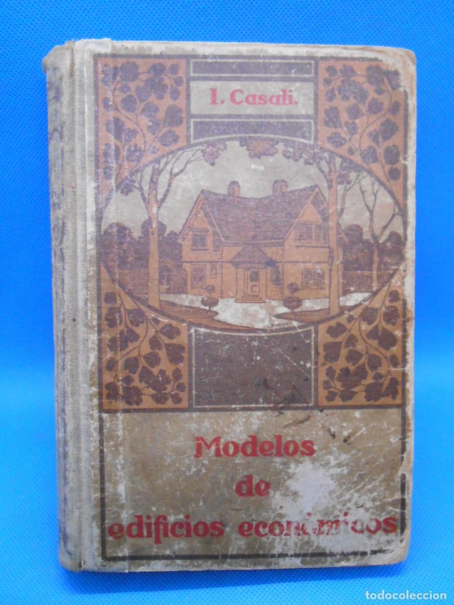 Libros antiguos: MODELOS DE EDIFICIOS ECON&Oacute;MICOS.- I. CASALI. 1926. - Foto 1
