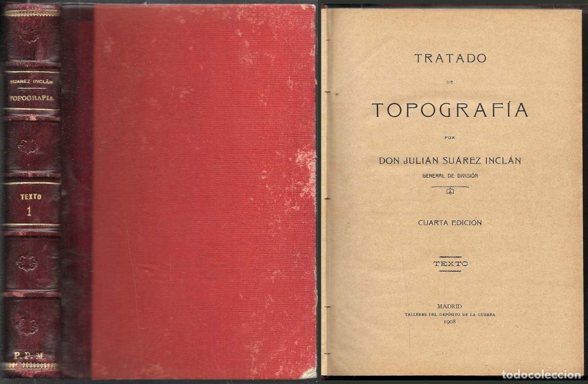 Libri antichi: TRATADO DE TOPOGRAFIA - TEXTO 1 - SUAREZ INCLAN, JULIAN - A-AT-1270